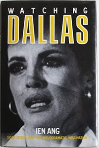 Watching Dallas - Ien Ang