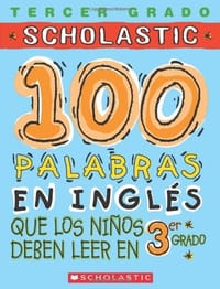 100 palabras en ingles que los ninos deben leer en 3er grado