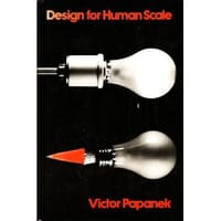 Design for Human Scale - Victor Papanek