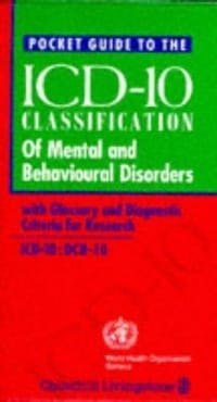 Pocket Guide to ICD - 10 Classification of Mental and Behavioural Disorders with Glossary and Diagno