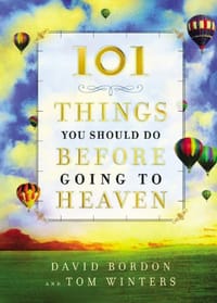 101 Things You Should Do Before Going to Heaven
