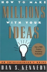 How to Make Millions with Your Ideas - D.S. Kennedy