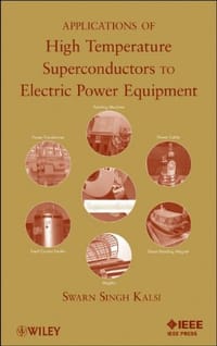 Applications of High Temperature Superconductors to Electric Power Equipment - Kalsi, Swarn S.