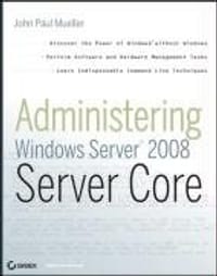 书籍 Administering Windows Server 2008 Server Core的封面