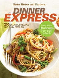 "Better Homes and Gardens" Dinner Express