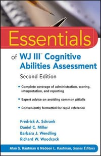 Essentials of WJ III Cognitive Abilities Assessment