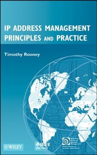IP Address Management Principles and Practice - Rooney, Timothy