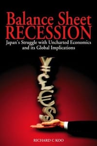 Balance Sheet Recession - Richard C. Koo
