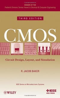 CMOS Circuit Design, Layout, and Simulation, 3rd Edition - R. Jacob Baker