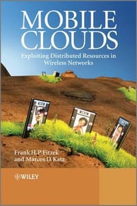 书籍 Mobile Clouds Exploiting Distributed Resources in Wireless Networks的封面