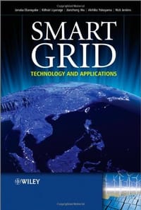 Smart Grid - Ekanayake, Janaka; Liyanage, Kithsiri; Wu, Jianzhong