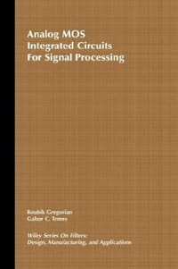 Analogue Metal-Oxide Semiconductor Integrated Circuits for Signal Processing