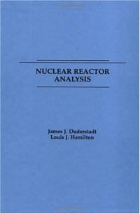 Nuclear Reactor Analysis - James J. Duderstadt, Louis J. Hamilton