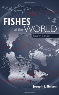Fishes of the World (Fourth Edition) - Joseph S. Nelson