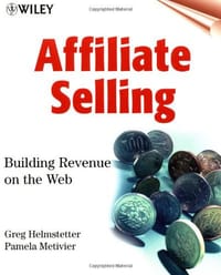Affiliate Selling - Helmstetter, Greg; Metivier, Pamela