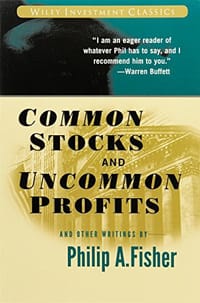Common Stocks and Uncommon Profits and Other Writings - Philip A. Fisher