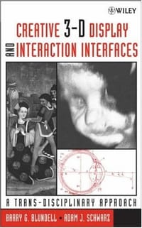 Creative 3-D Display and Interaction Interfaces