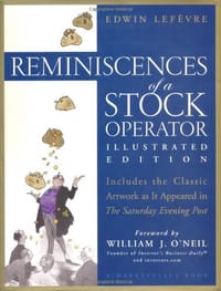 Reminiscences of a Stock Operator Illustrated - Edwin Lefevre