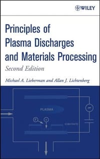 Principles of Plasma Discharges and Materials Processing , 2nd Edition