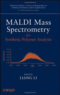 MALDI Mass Spectrometry for Synthetic Polymer Analysis