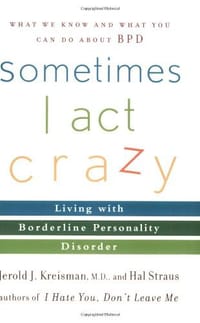 Sometimes I Act Crazy