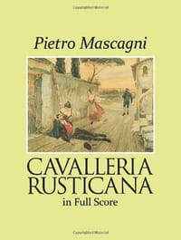 Cavalleria Rusticana in Full Score