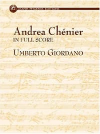 Andrea Chenier in Full Score翁贝托·乔达诺四幕歌剧《安德莱·谢尼埃》全谱