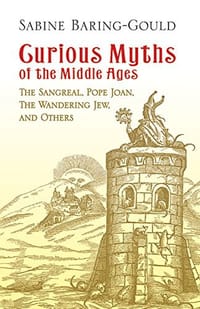 Curious Myths of the Middle Ages