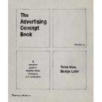 The Advertising Concept Book - Pete Barry