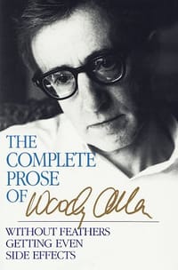 The Complete Prose of Woody Allen - Woody Allen