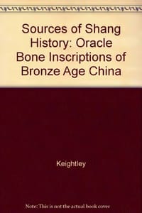 Sources of Shang History - David N. Keightley