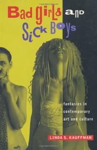 Bad Girls and Sick Boys