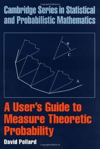 A User's Guide to Measure Theoretic Probability