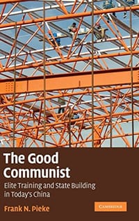 The Good Communist - Frank N. Pieke
