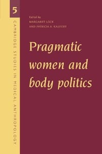 Pragmatic Women and Body Politics
