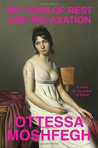 My Year of Rest and Relaxation - Ottessa Moshfegh, 奥蒂萨·莫什菲