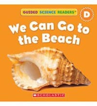 Guided Science Readers (Level D): We can go to the beach