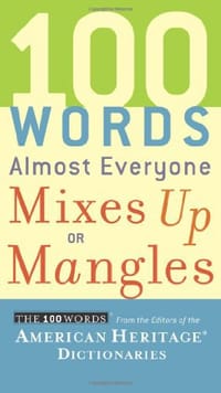 100 Words Almost Everyone Mixes Up or Mangles