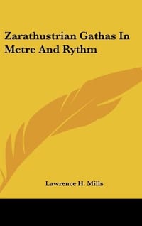 Zarathustrian Gathas in Metre and Rythm