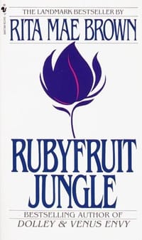 Rubyfruit Jungle - Rita Mae Brown