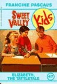 Elizabeth the Tattletale Sweet Valley Kids