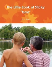The Little Book of Sticky "Isms"