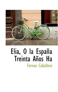 Aelia, A" La Espana Treinta Anos Ha