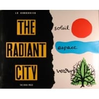 书籍 THE RADIANT CITY - LE CORBUSIER的封面