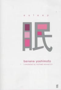 Asleep 白河夜船 - Banana Yoshimoto, Michael Emmerich