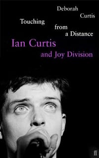 Touching from a Distance: Ian Curtis & Joy Division - Deborah Curtis