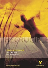 York Notes on Arthur Miller's "Crucible"