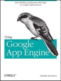 Using Google App Engine - Charles Severance