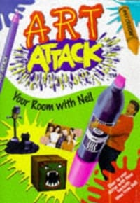 ART ATTACK YOUR ROOM WITH NEIL ("ART ATTACK" S.)