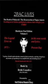 2Pac Lives The Death of Makaveli / The Resurrection of Tupac Amaru (Volume 1)